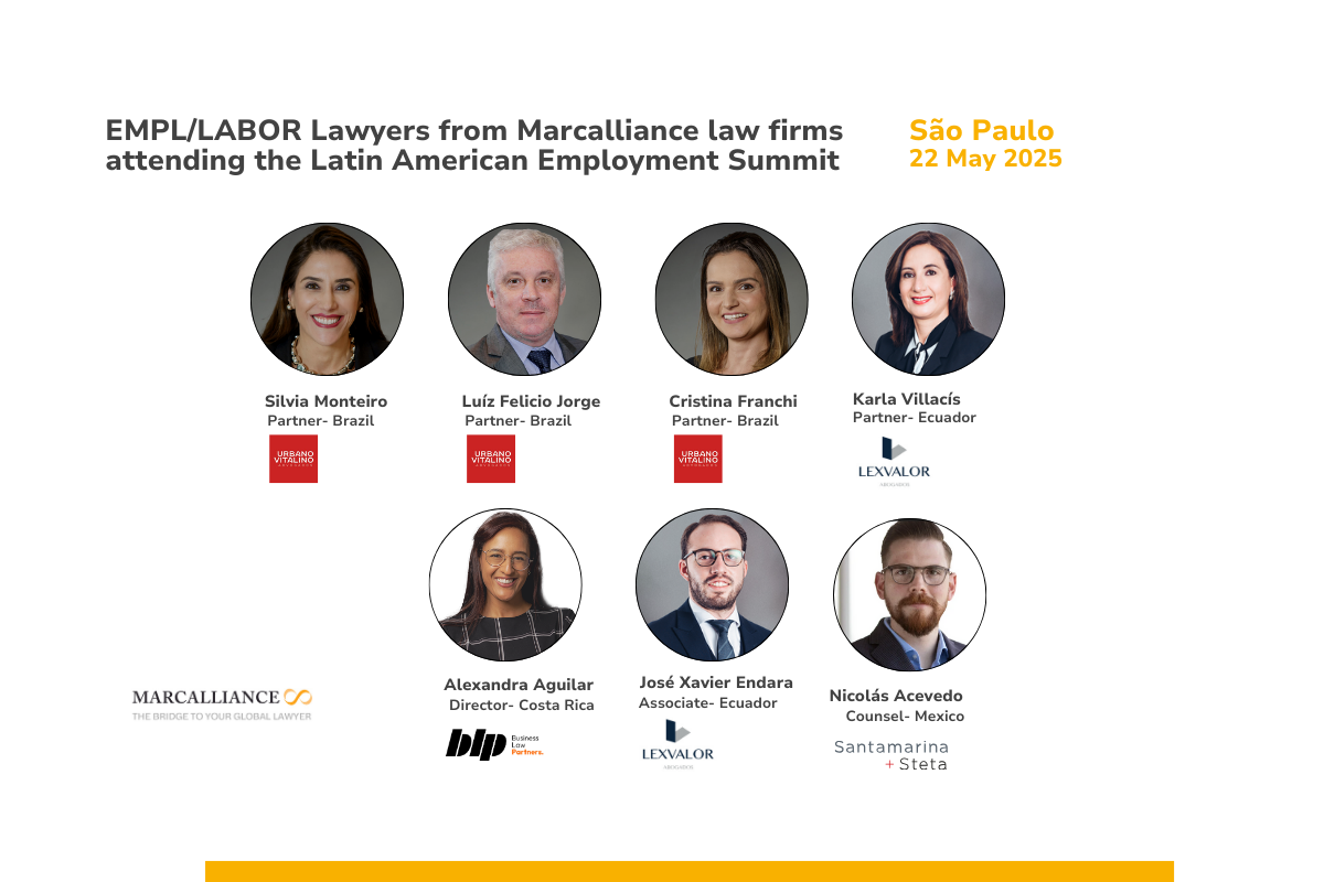EMPLOYMENT/LABOR Law specialists from Marcalliance law firm members to attend the Latin American Employment Summit  in São Paulo, 22 May 2025